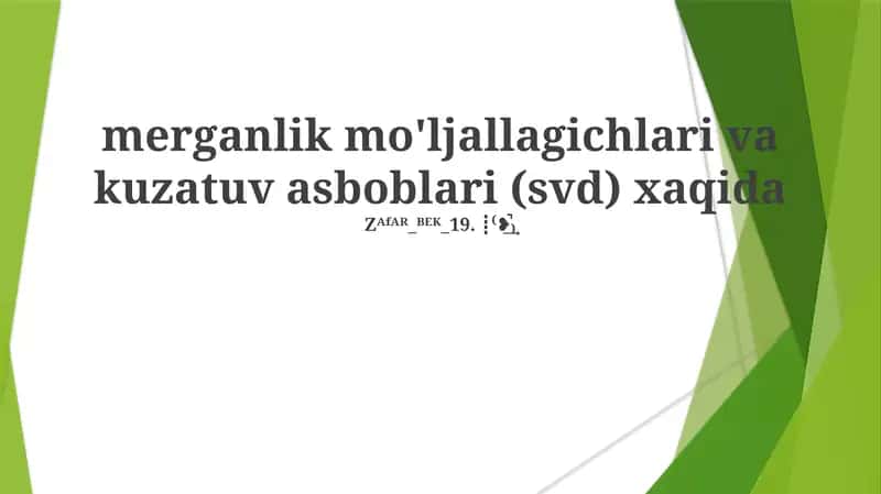 Merganlik mo'ljallagichlari va kuzatuv asboblari (SVD) xaqida