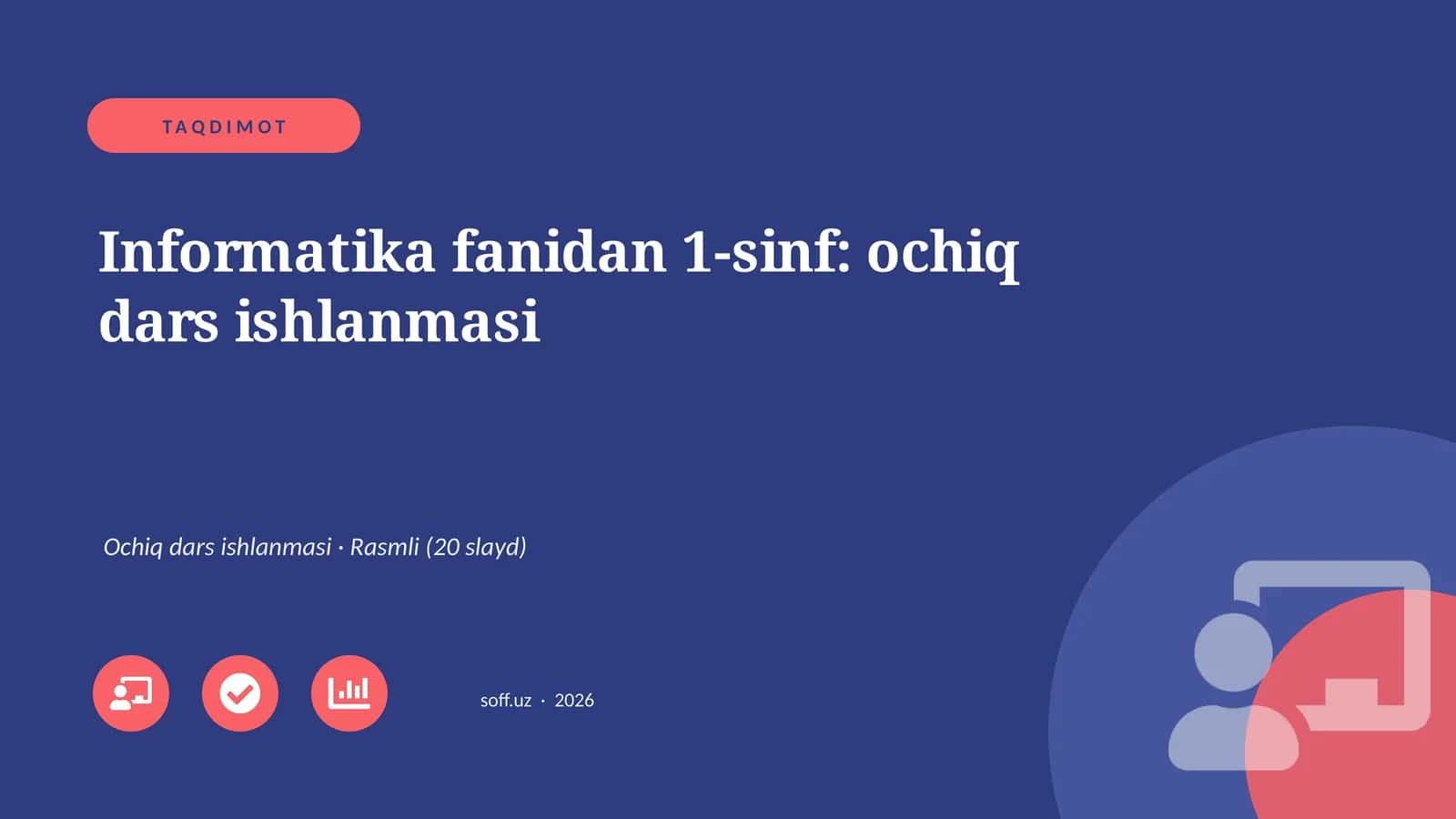 Informatika fanidan 1-sinf: ochiq dars ishlanmasi