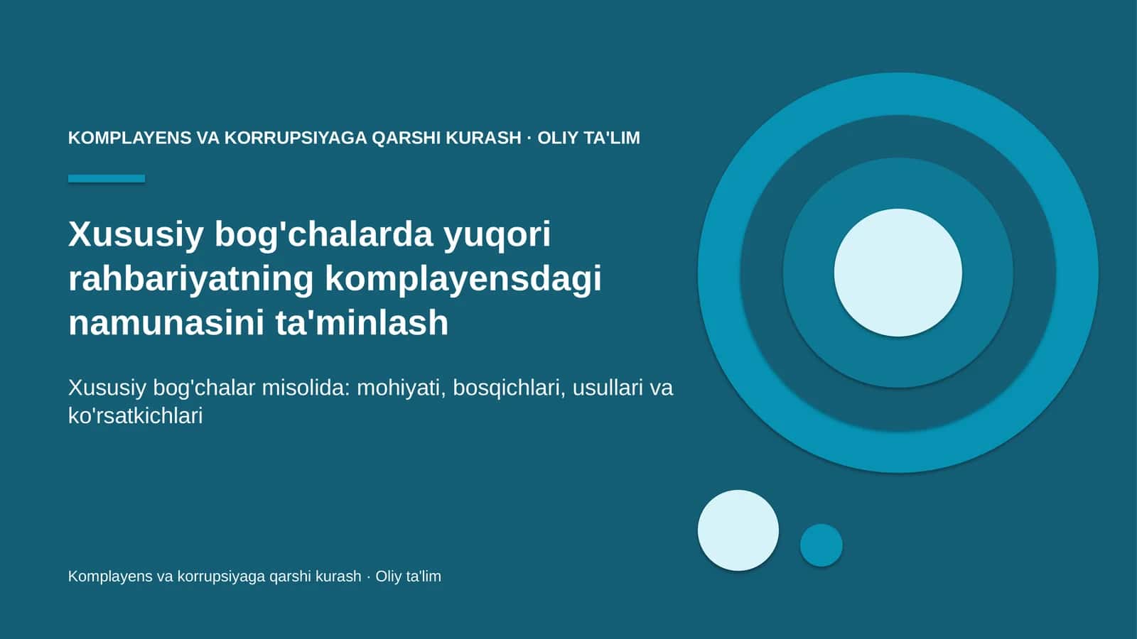 Xususiy bog'chalarda yuqori rahbariyatning komplayensdagi namunasini ta'minlash