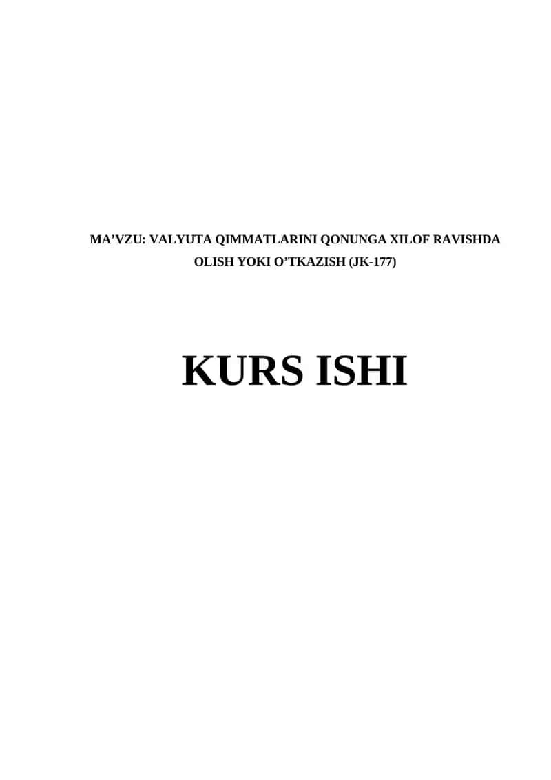 VALYUTA QIMMATLARINI QONUNGA XILOF RAVISHDA OLISH YOKI O’TKAZISH (JK-177)