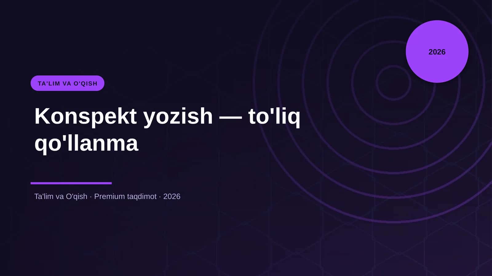 Konspekt yozish — to'liq qo'llanma