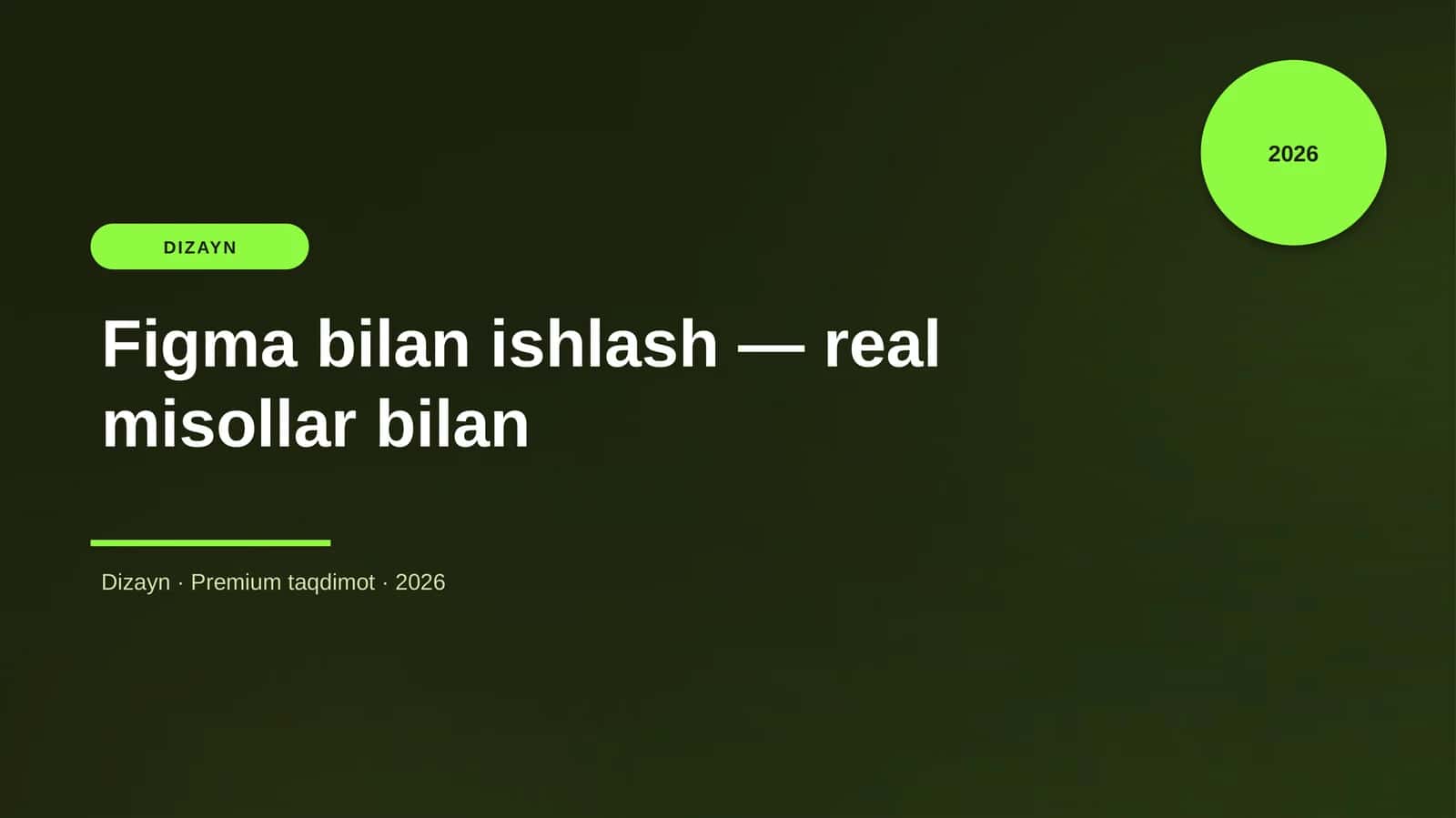Figma bilan ishlash — real misollar bilan