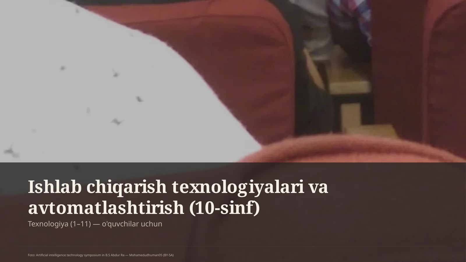 Ishlab chiqarish texnologiyalari va avtomatlashtirish (10-sinf)