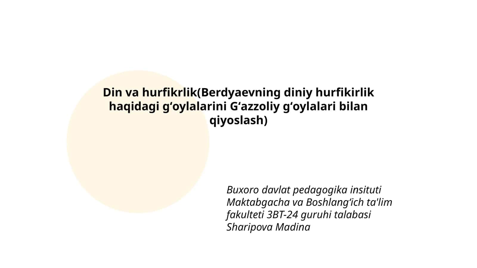 Din va hurfikrlik(Berdyaevning diniy hurfikirlik haqidagi gʻoylalarini Gʻazzoliy gʻoylalari bilan qiyoslash)