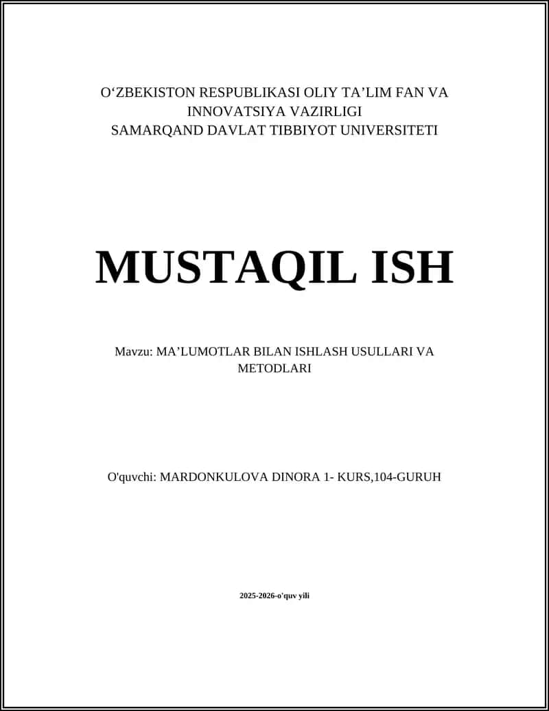 MA’LUMOTLAR BILAN ISHLASH USULLARI VA METODLARI