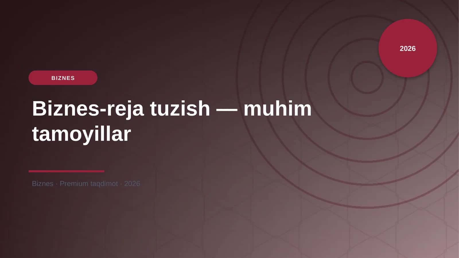 Biznes-reja tuzish — muhim tamoyillar