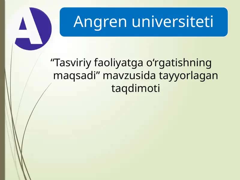 "Tasviriy faoliyatga o‘rgatishning maqsadi" mavzusi taqdimoti