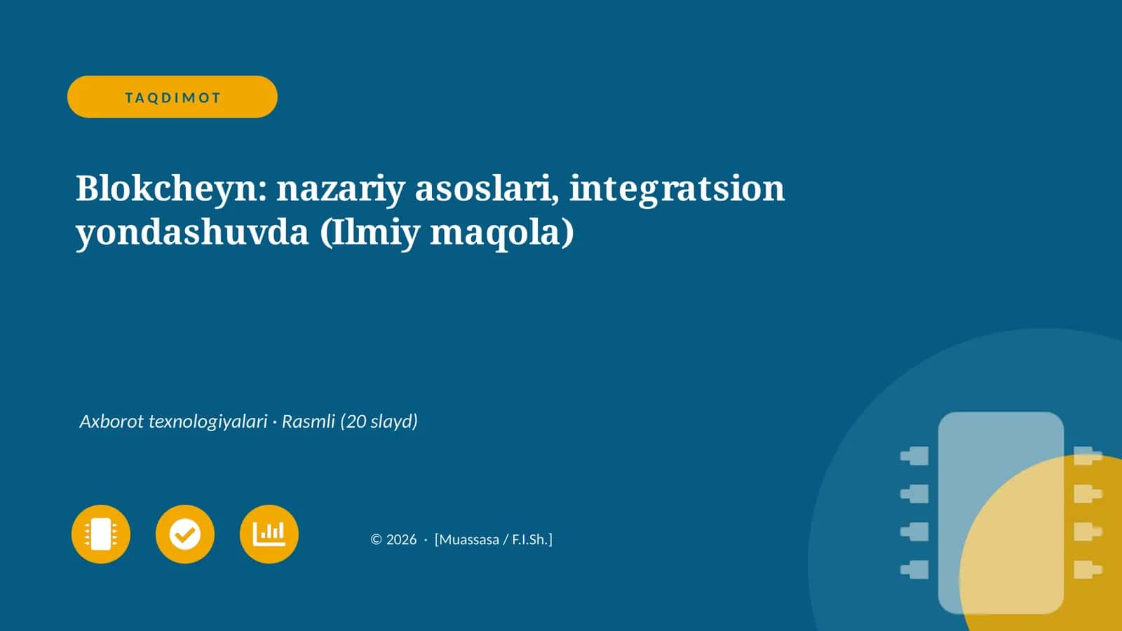 Blokcheyn: nazariy asoslari, integratsion yondashuvda (Ilmiy maqola)