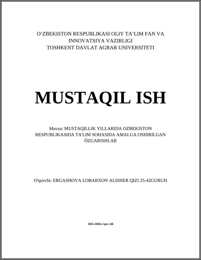 MUSTAQILLIK YILLARIDA OZBEKISTON RESPUBLIKASIDA TA'LIM SOHASIDA AMALGA OSHIRILGAN ÕZGARISHLAR