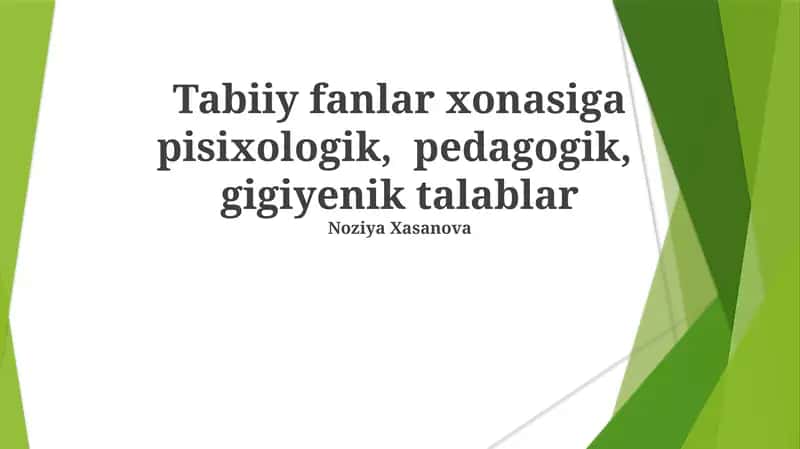 Tabiiy fanlar xonasiga psixologik, pedagogik, gigiyenik talablar