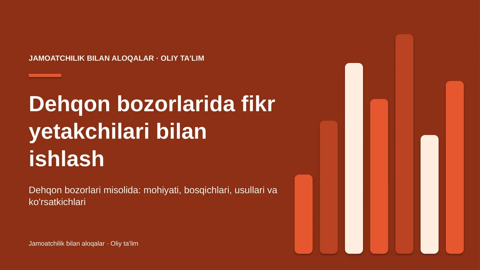 Dehqon bozorlarida fikr yetakchilari bilan ishlash