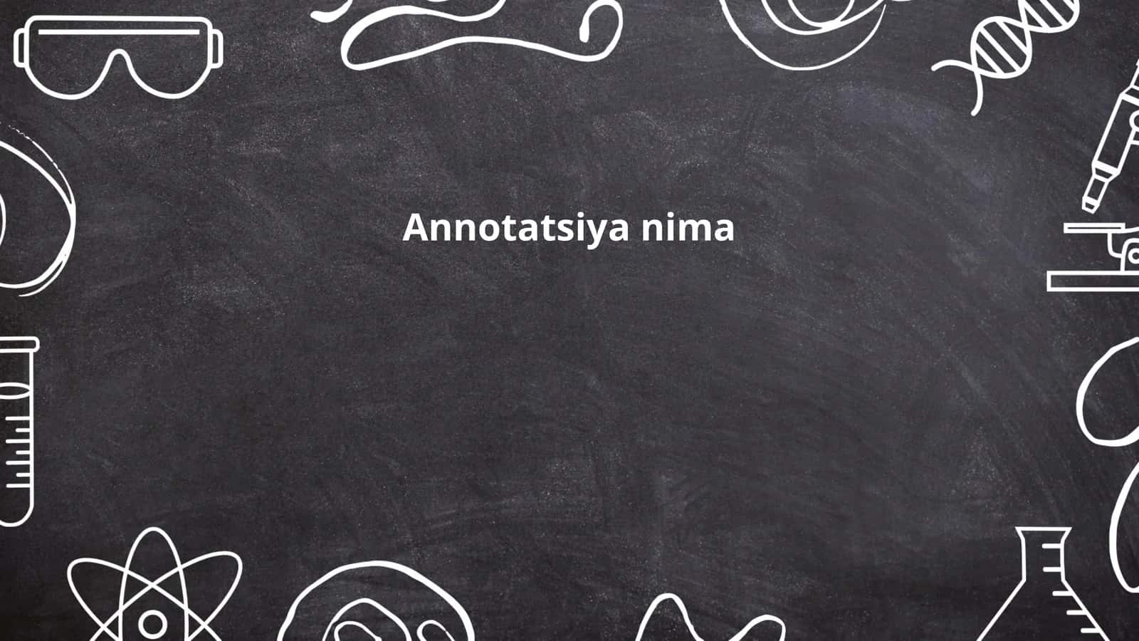 Annotatsiya tushunchasi