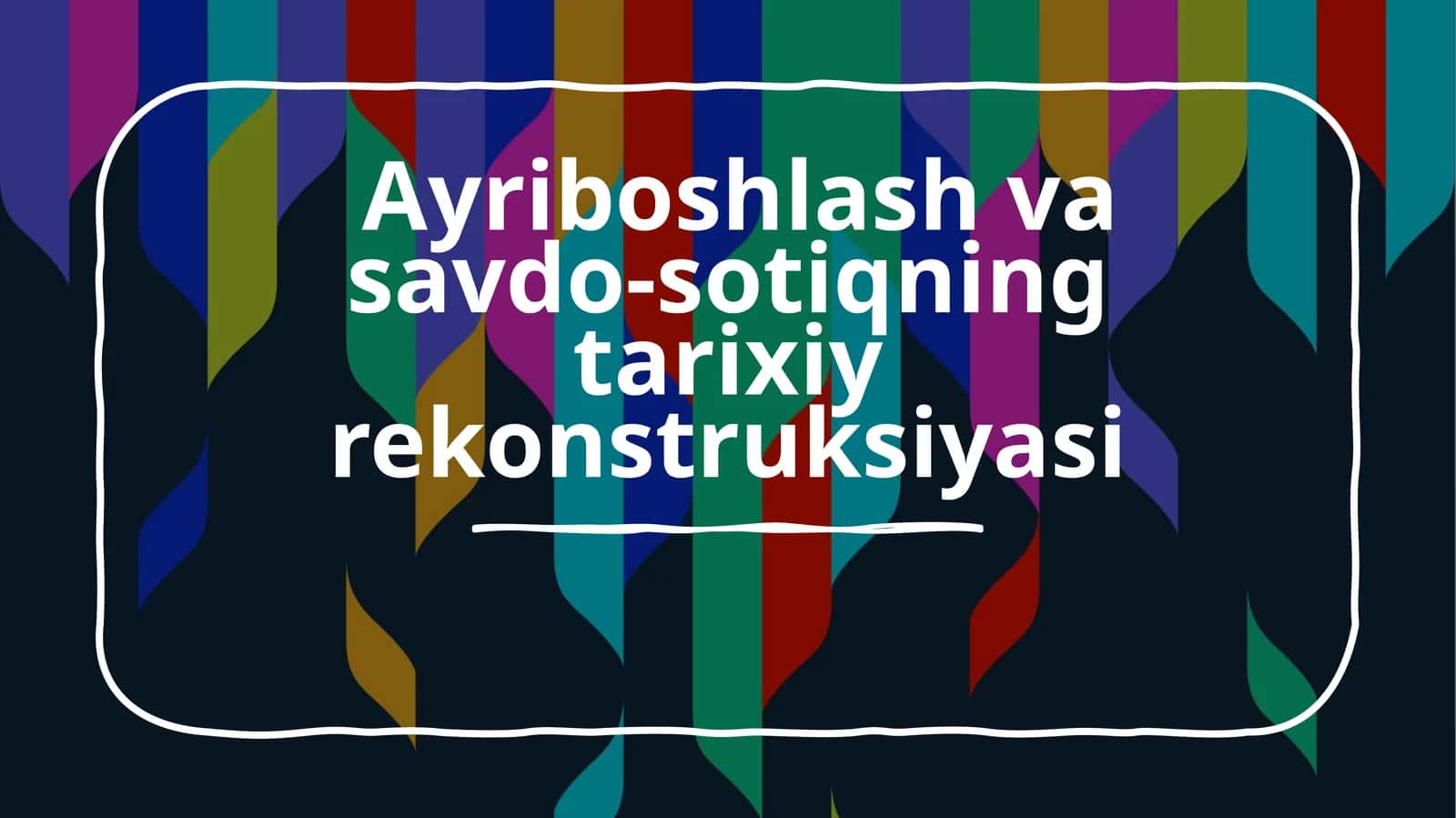 Ayriboshlash vasavdo-sotiqning tarixiy rekonstruksiyasi