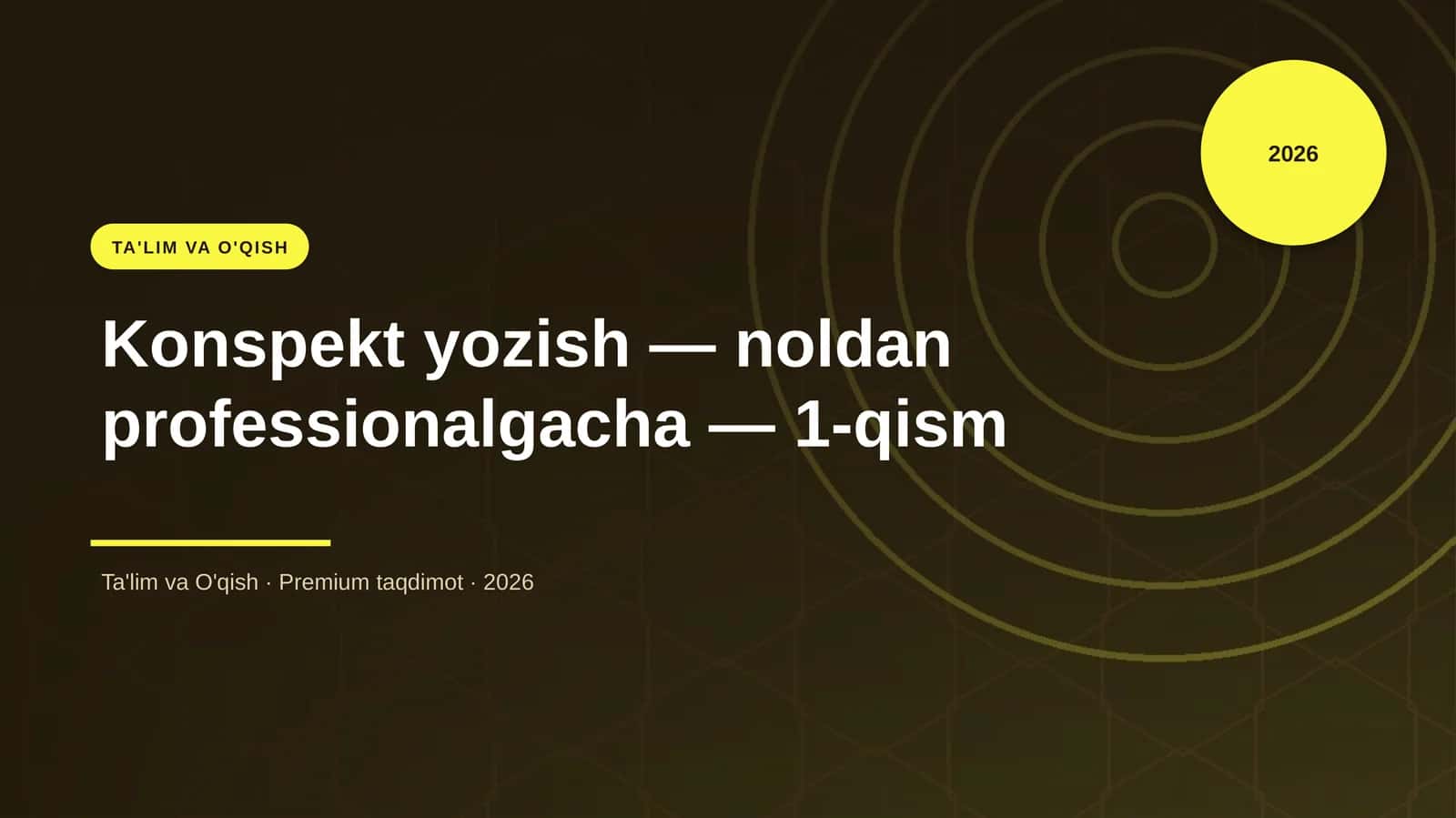Konspekt yozish — noldan professionalgacha — 1-qism