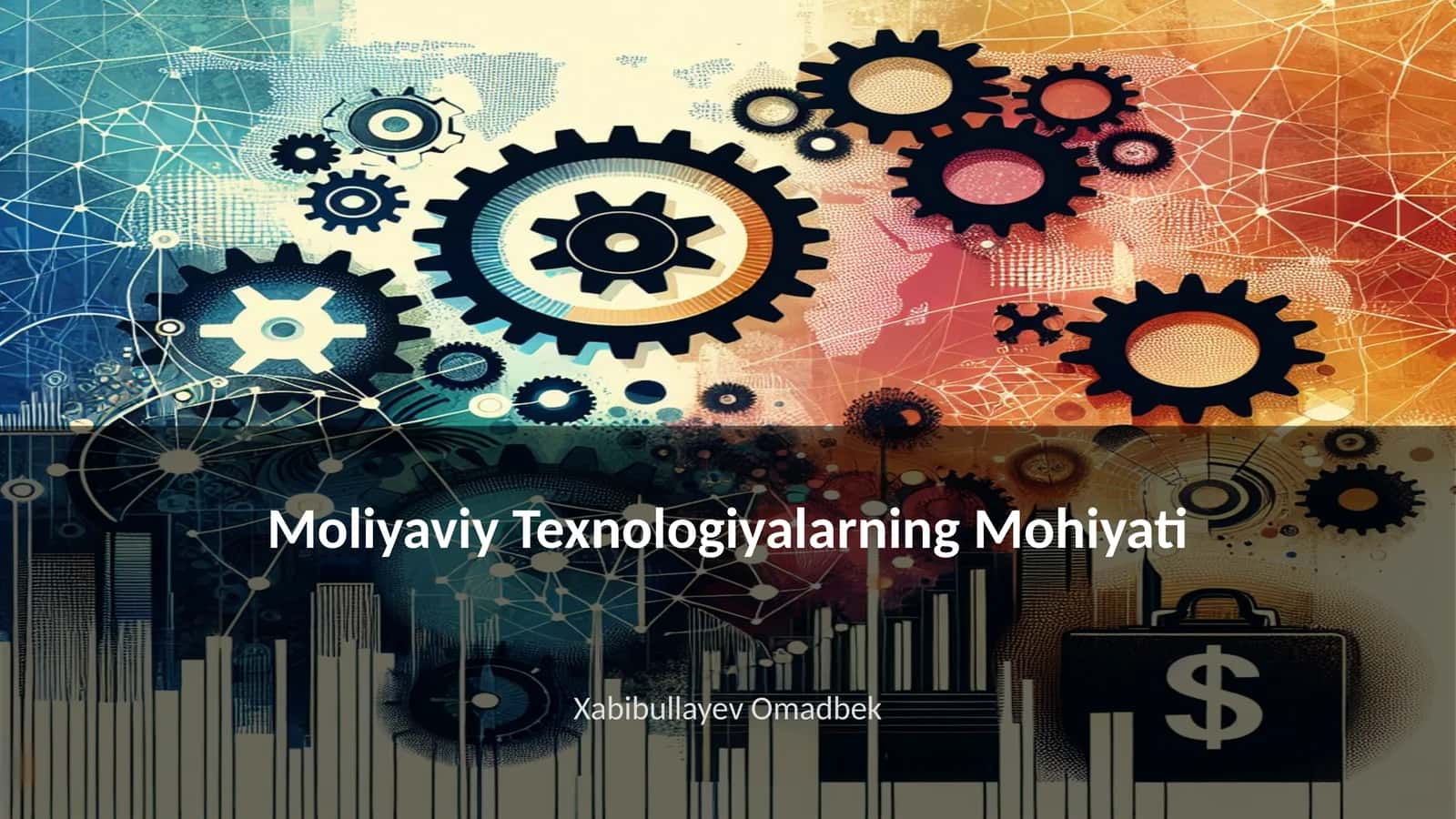 Moliyaviy Texnologiyalarning Mohiyati