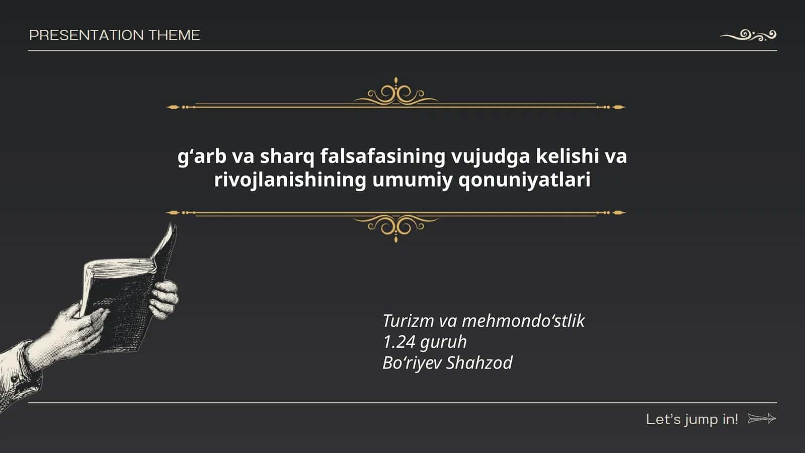 gʻarb va sharq falsafasining vujudga kelishi va rivojlanishining umumiy qonuniyatlari