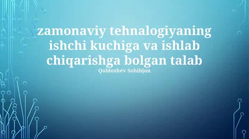 Zamonaviy texnologiyalar va mehnat bozori