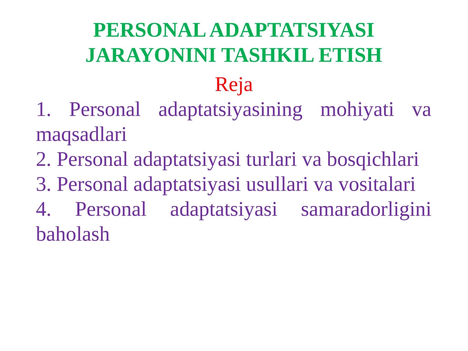 Personal adaptatsiyasi jarayonini tashkil etish