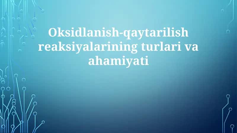 Oksidlanish-qaytarilish reaksiyalari