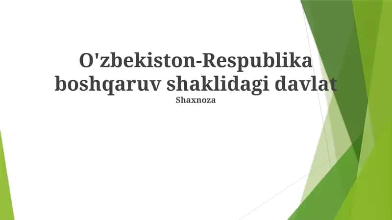 O'zbekiston-Respublika boshqaruv shaklidagi davlat