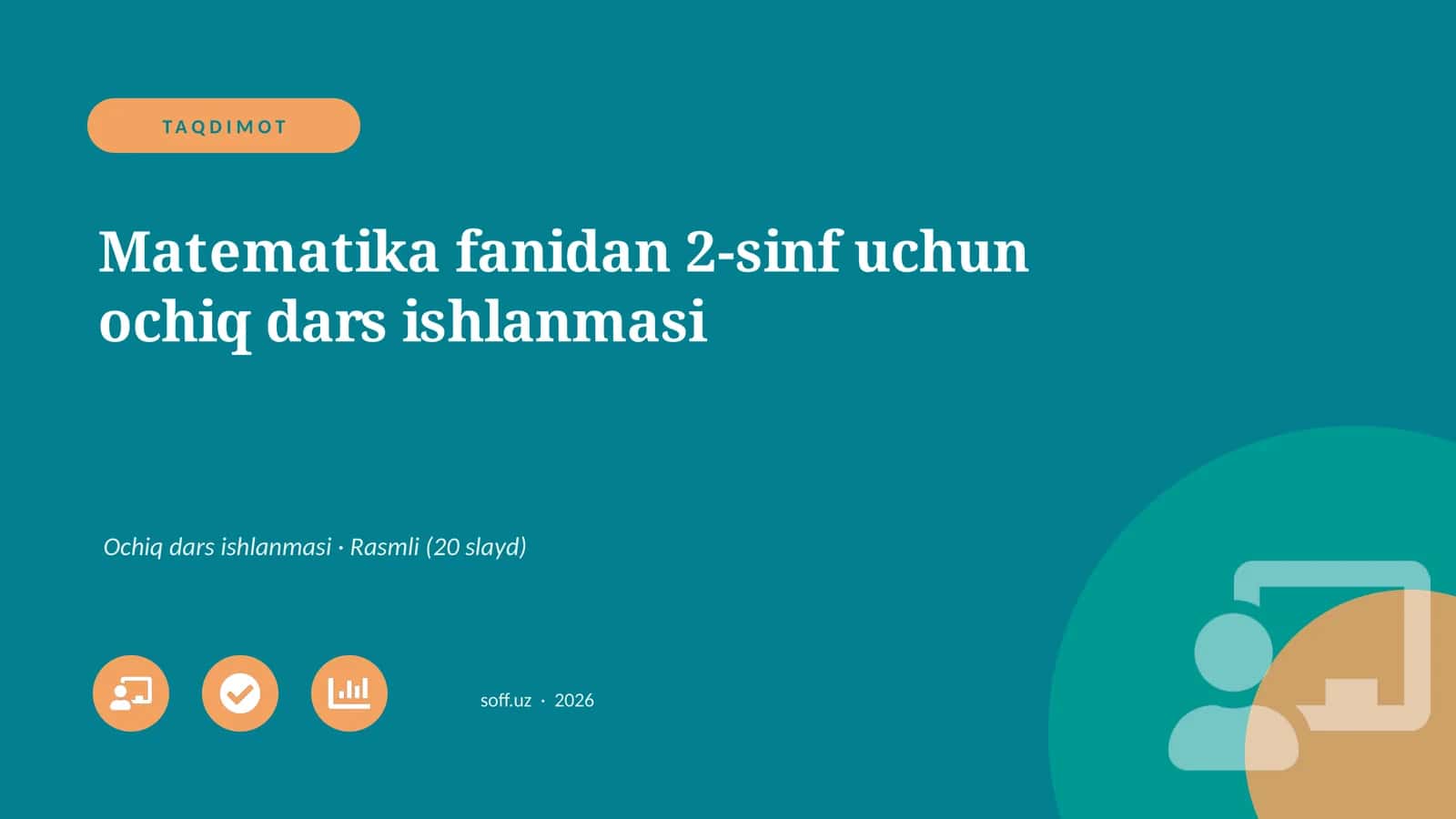 Matematika fanidan 2-sinf uchun ochiq dars ishlanmasi