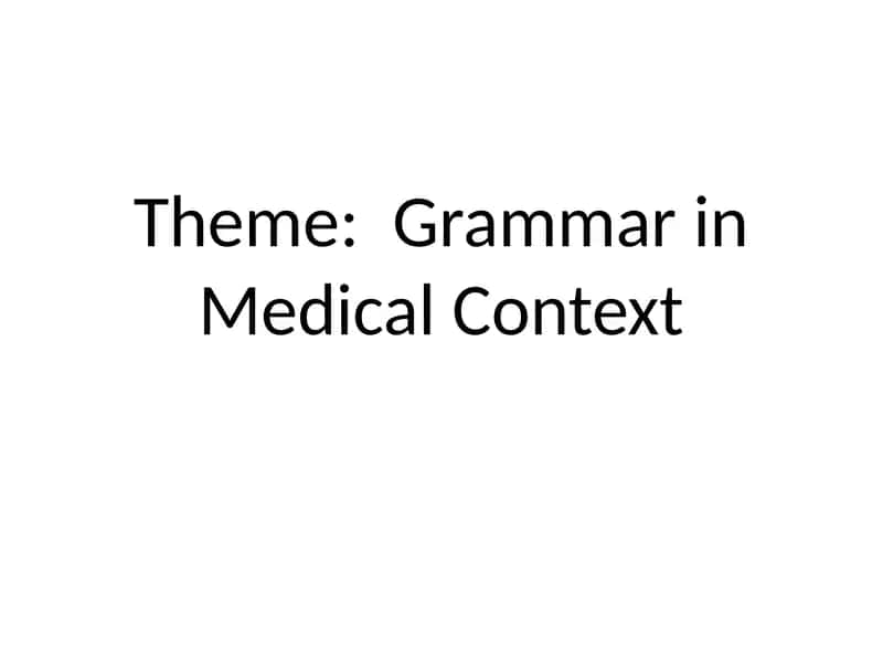 Grammar in Medical Context