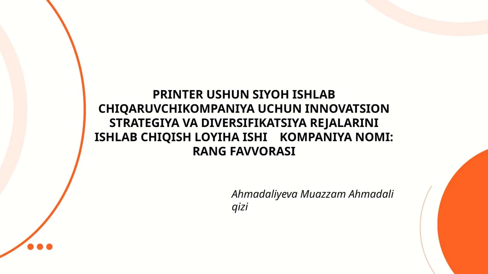 PRINTER USHUN SIYOH ISHLAB CHIQARUVCHI KOMPANIYA UCHUN INNOVATSION STRATEGIYA VA DIVERSIFIKATSIYA REJALARINI ISHLAB CHIQISH LOYIHA ISHI