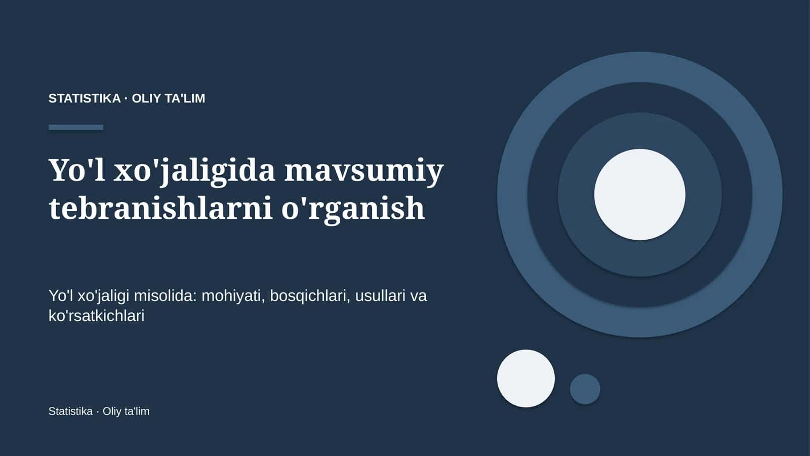 Yo'l xo'jaligida mavsumiy tebranishlarni o'rganish