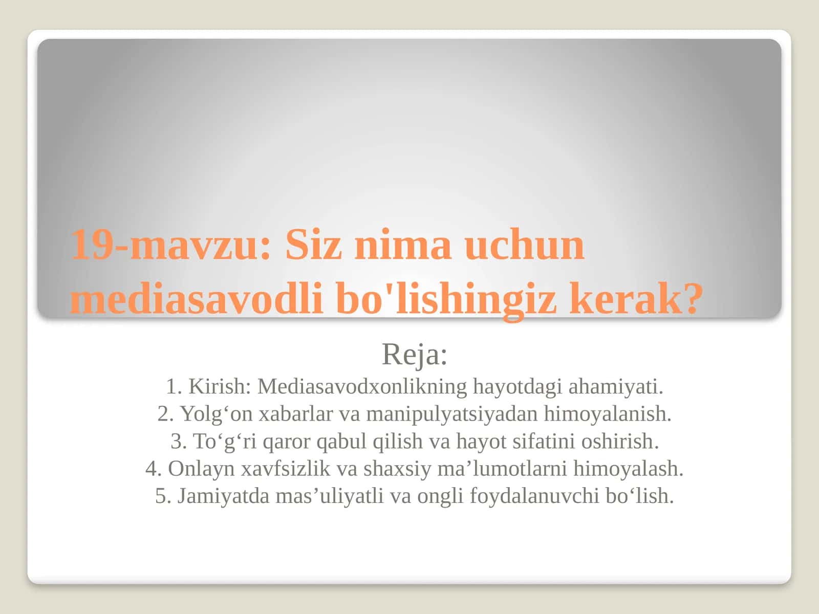 Davrda mediasavodxonalik hayotdagi ahamiyati
