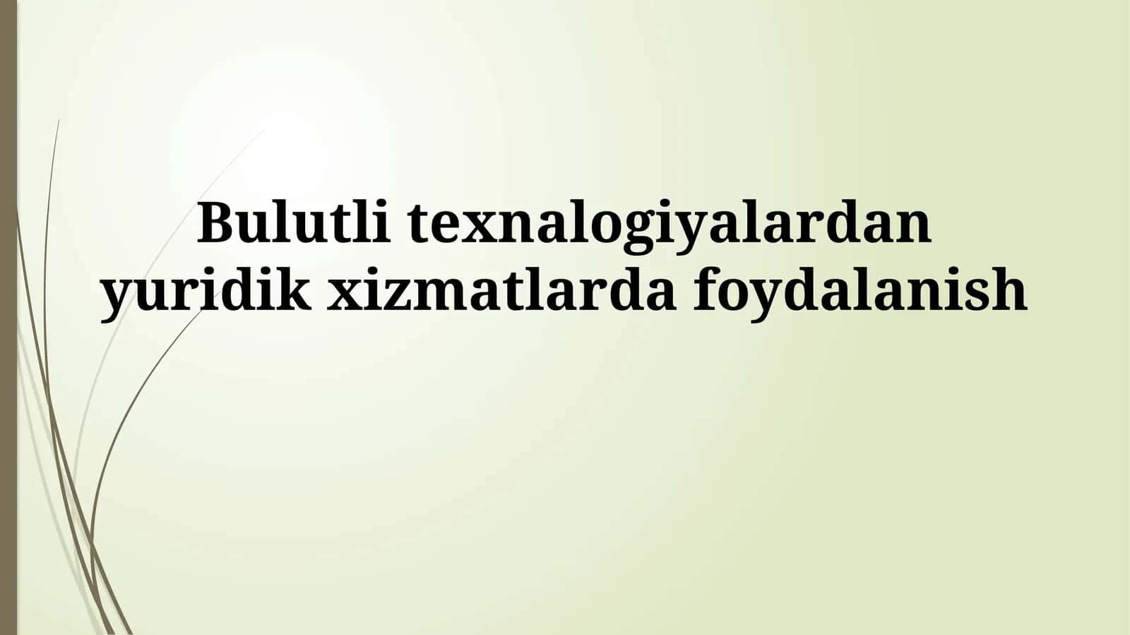 Bulutli texnalogiyalardan yuridikxizmatlardafoydalanish