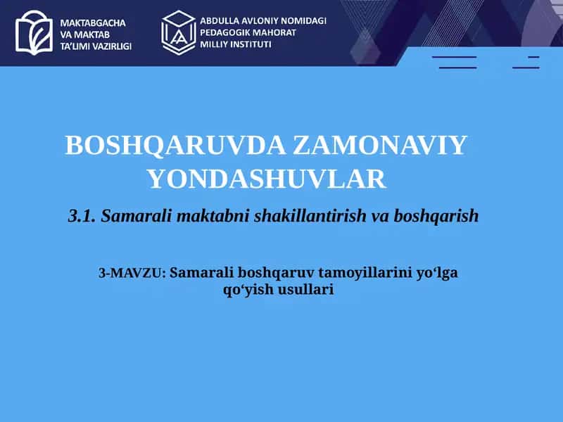 Samarali boshqaruv tamoyillarini yo‘lga qo‘yish pedausullari.