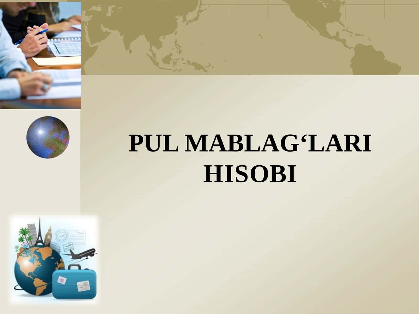 PUL MABLAG‘LARIHISOBI