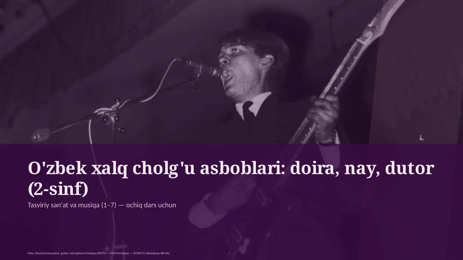 O'zbek xalq cholg'u asboblari: doira, nay, dutor (2-sinf)