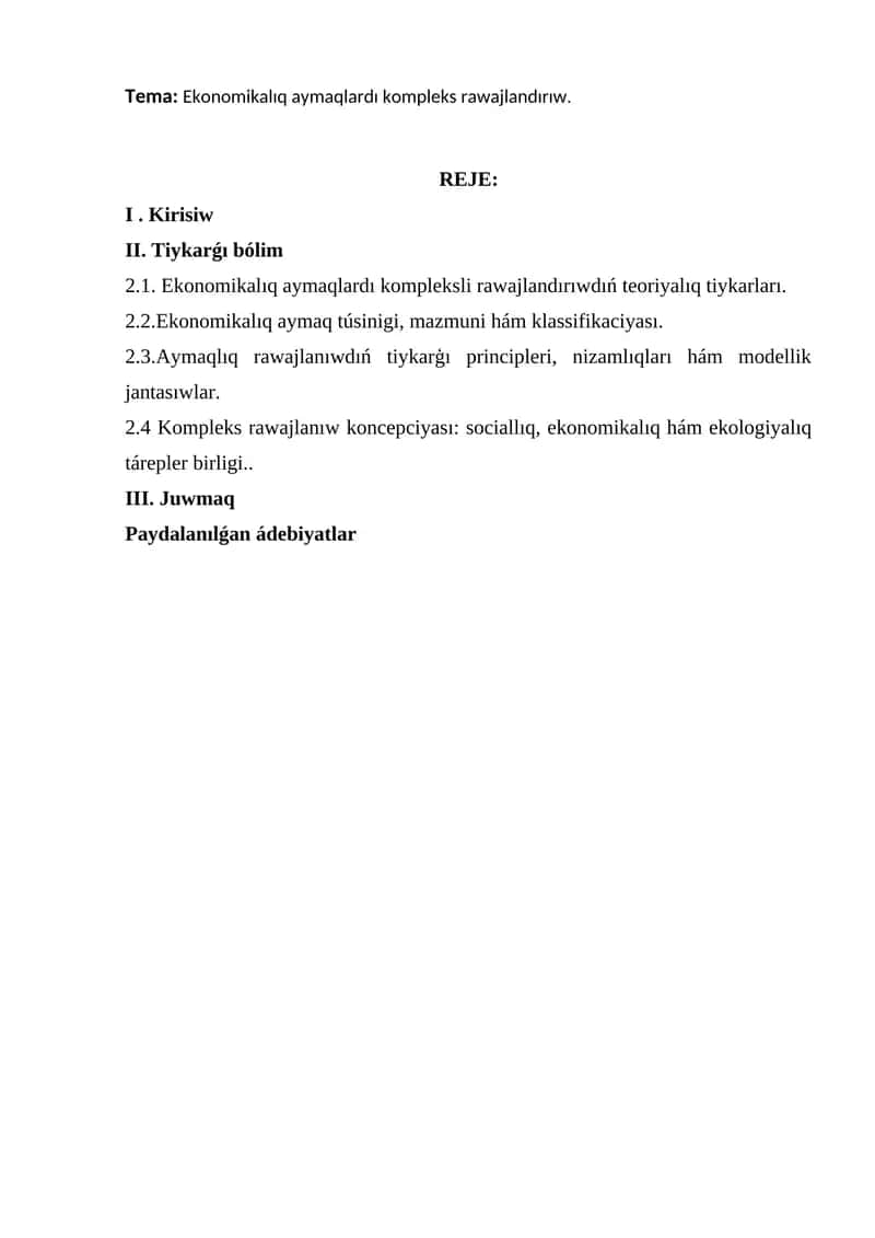 Ekonomikalıq aymaqlardı kompleks rawajlandırıw.