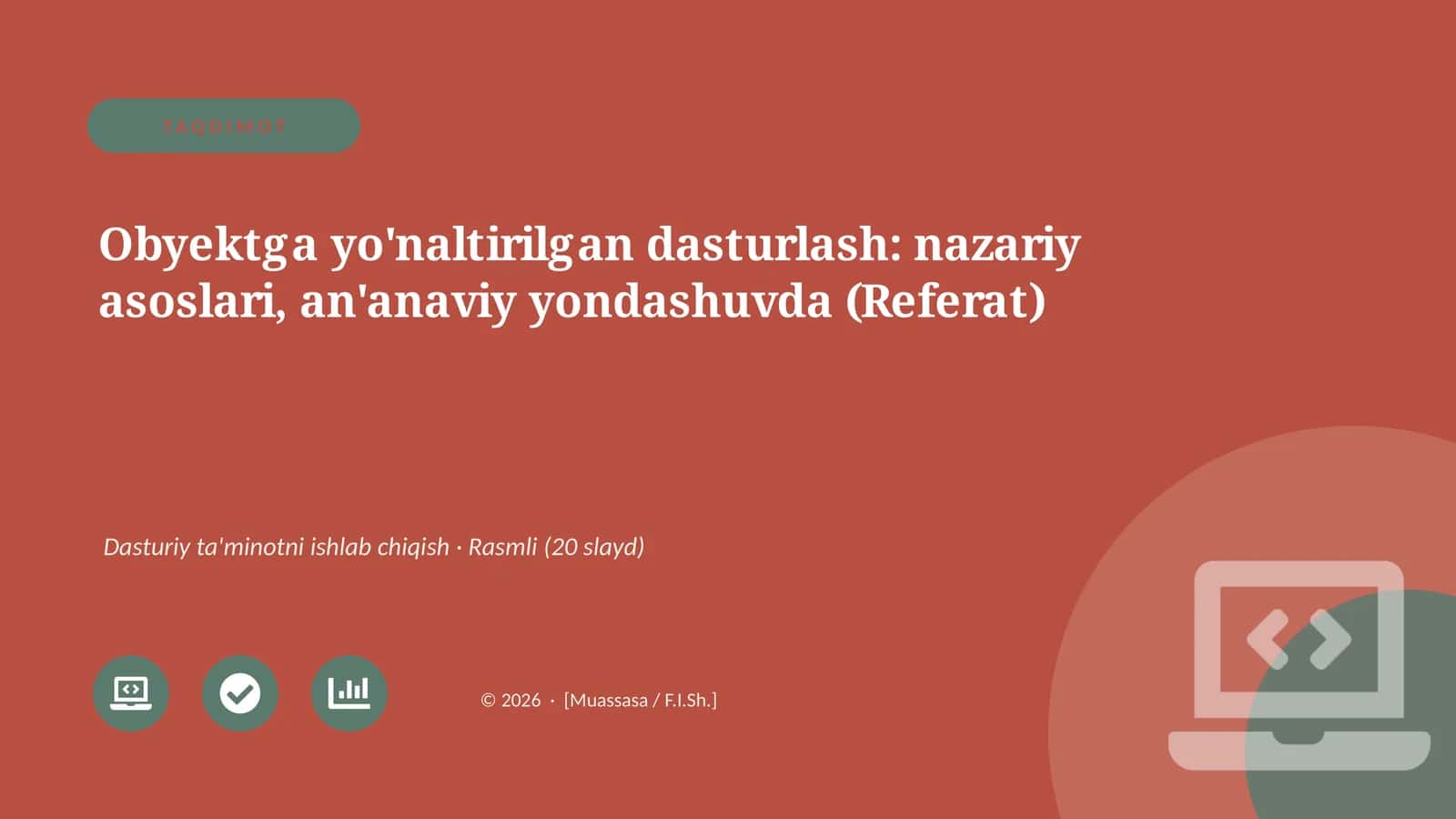 Obyektga yo'naltirilgan dasturlash: nazariy asoslari, an'anaviy yondashuvda (Referat)