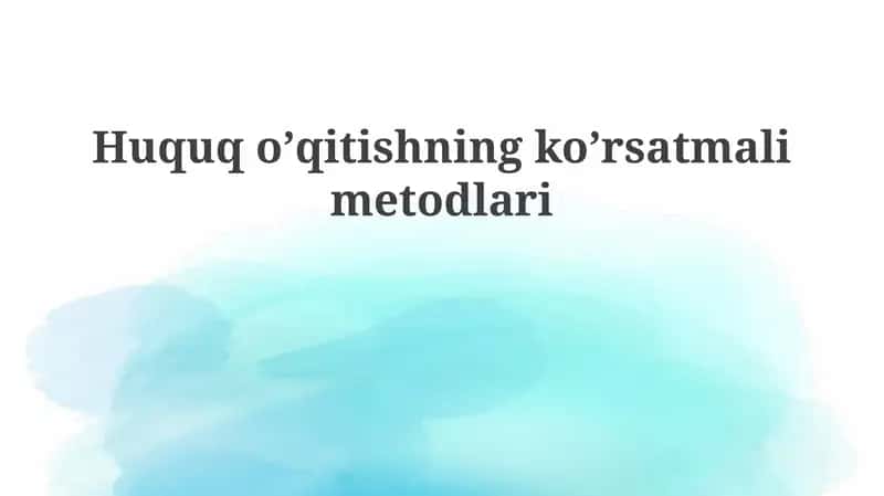 Qonun ta'limining koʼrsatma metodlari