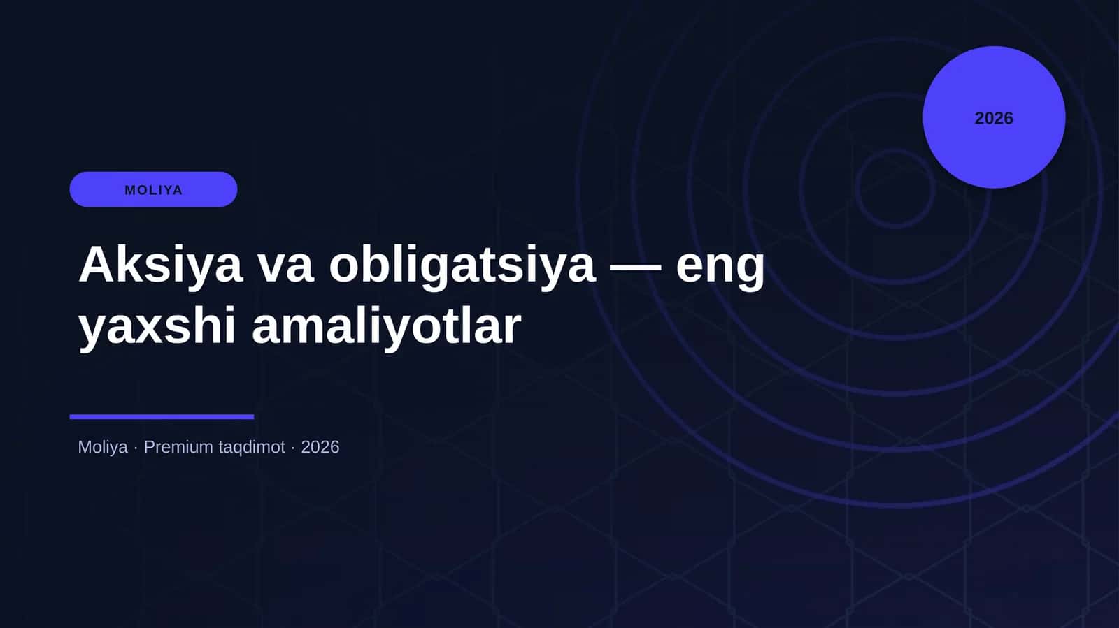 Aksiya va obligatsiya — eng yaxshi amaliyotlar