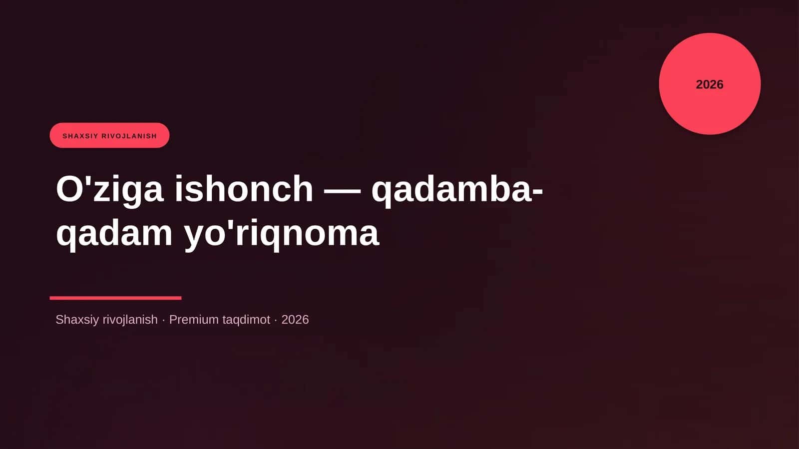 O'ziga ishonch — qadamba-qadam yo'riqnoma