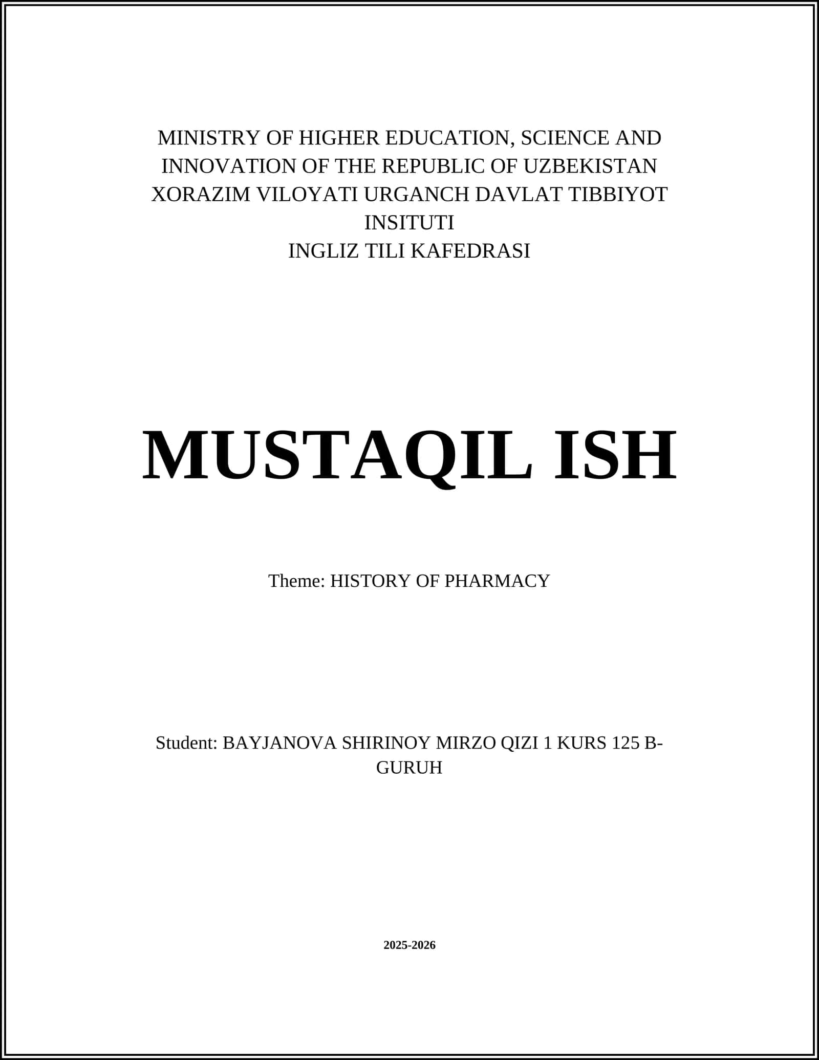 XORAZIM VILOYATI URGANCH DAVLAT TIBBIYOT INSITUTI INGLIZ TILI KAFEDRASI MUSTAQIL ISH