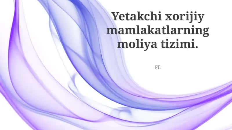 Moliya tuzilmalari va jahon moliyaviy tizimlar