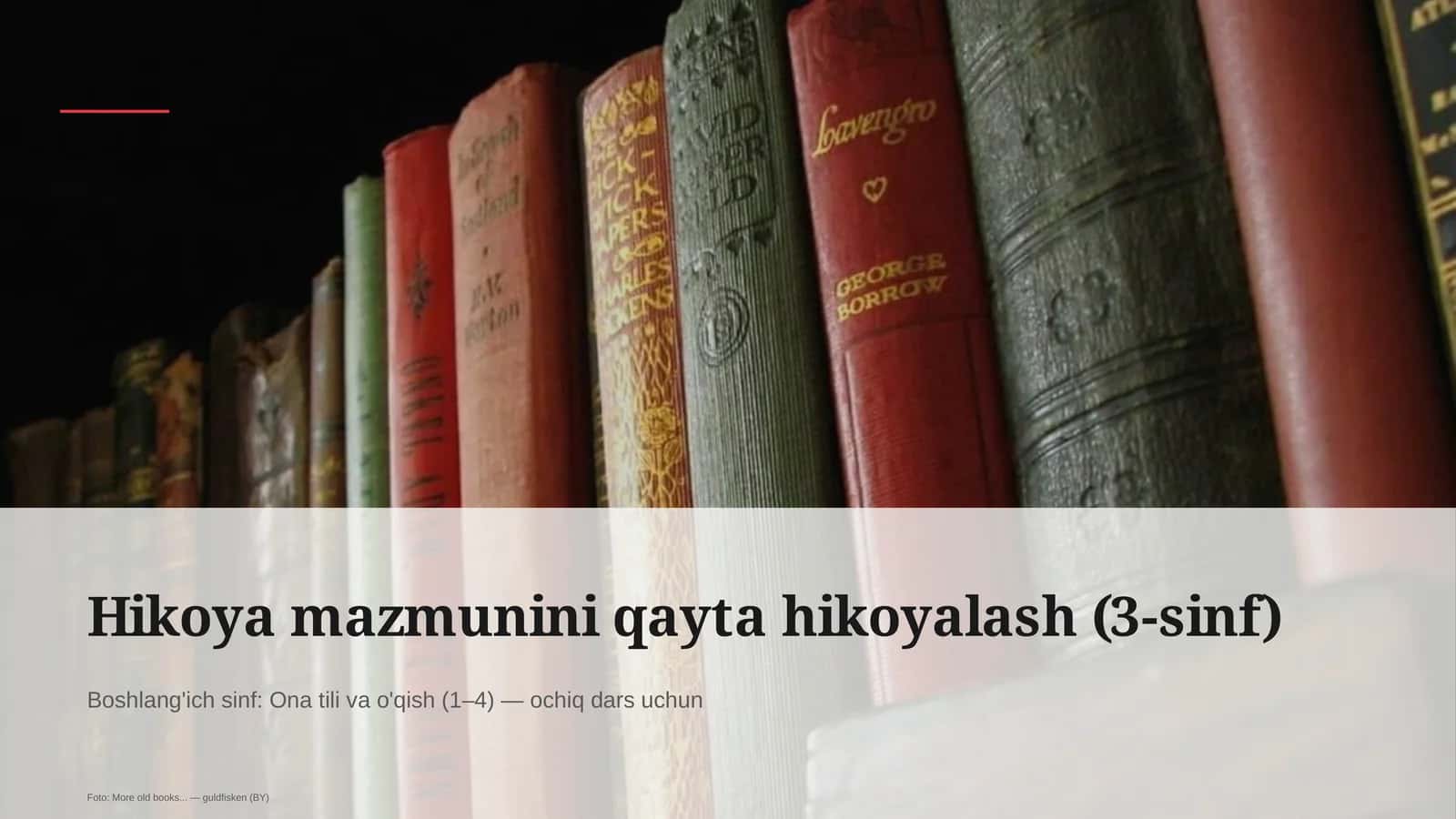 Hikoya mazmunini qayta hikoyalash (3-sinf)