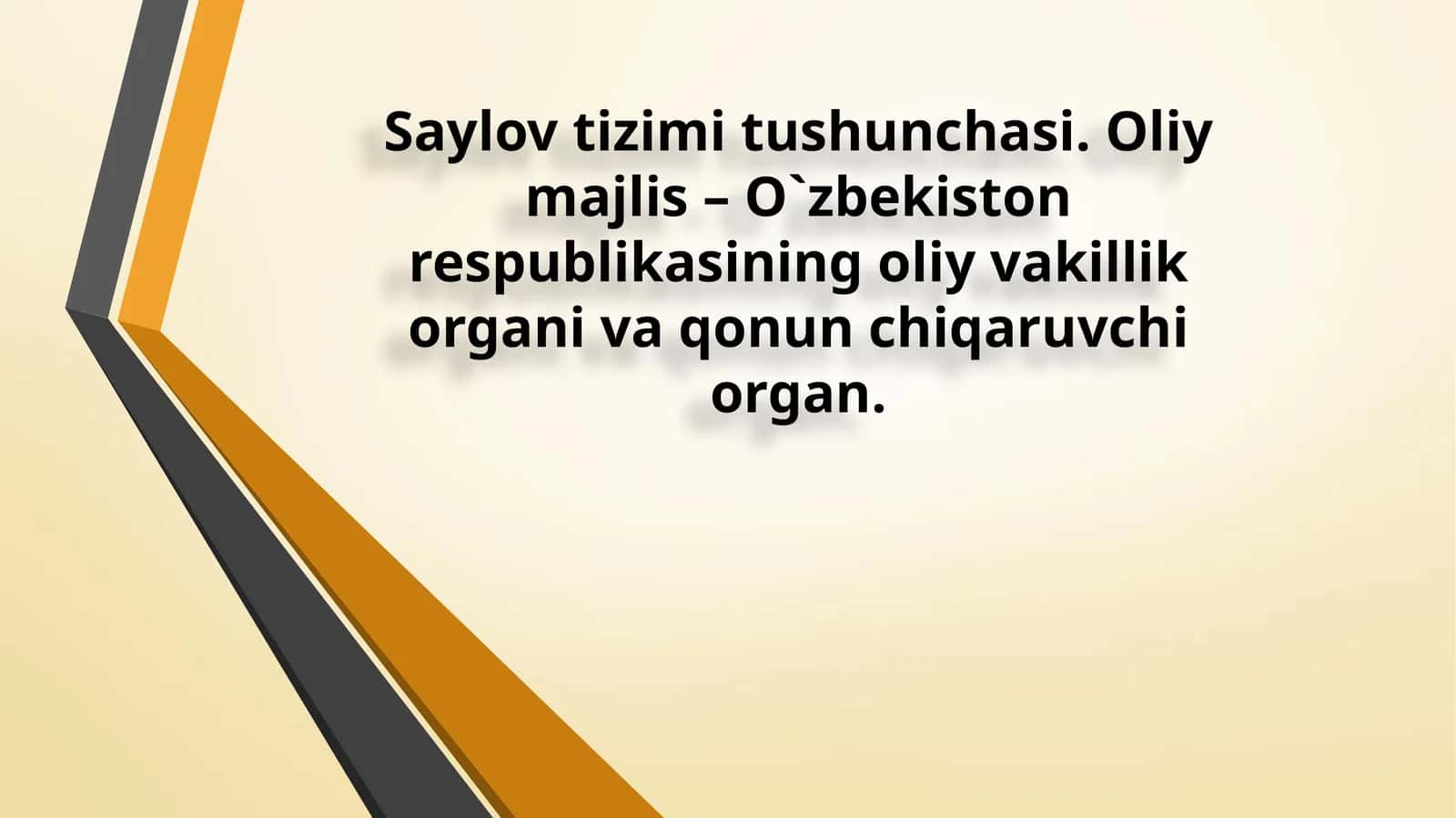 Saylov tizimi tushunchasi. Oliy majlis – O`zbekiston respublikasining oliy vakillik organi va qonun chiqaruvchi organ.