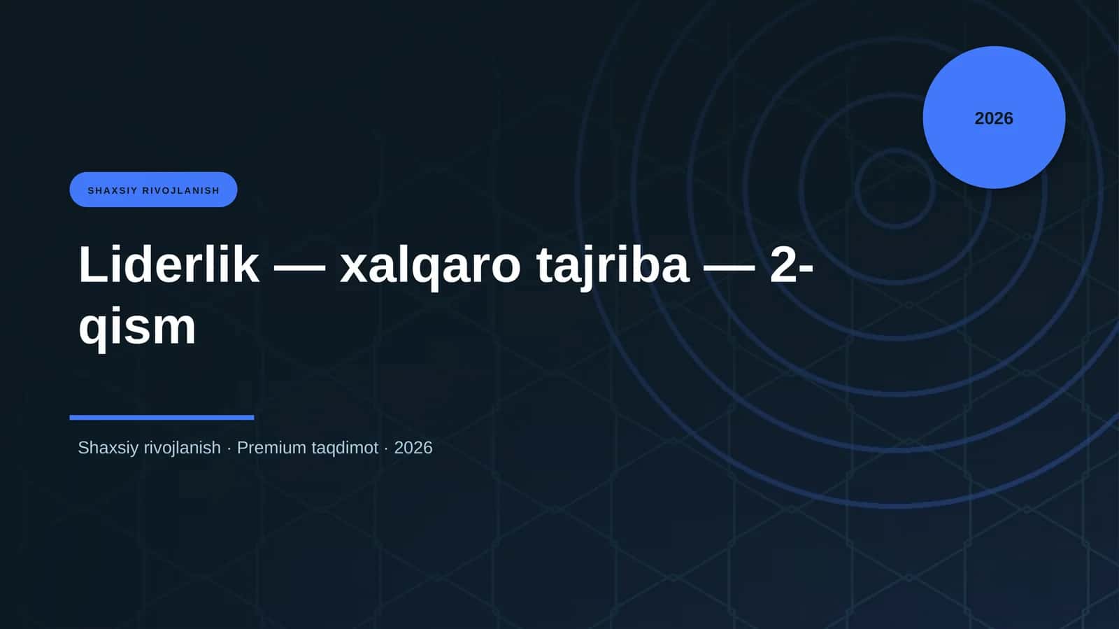Liderlik — xalqaro tajriba — 2-qism