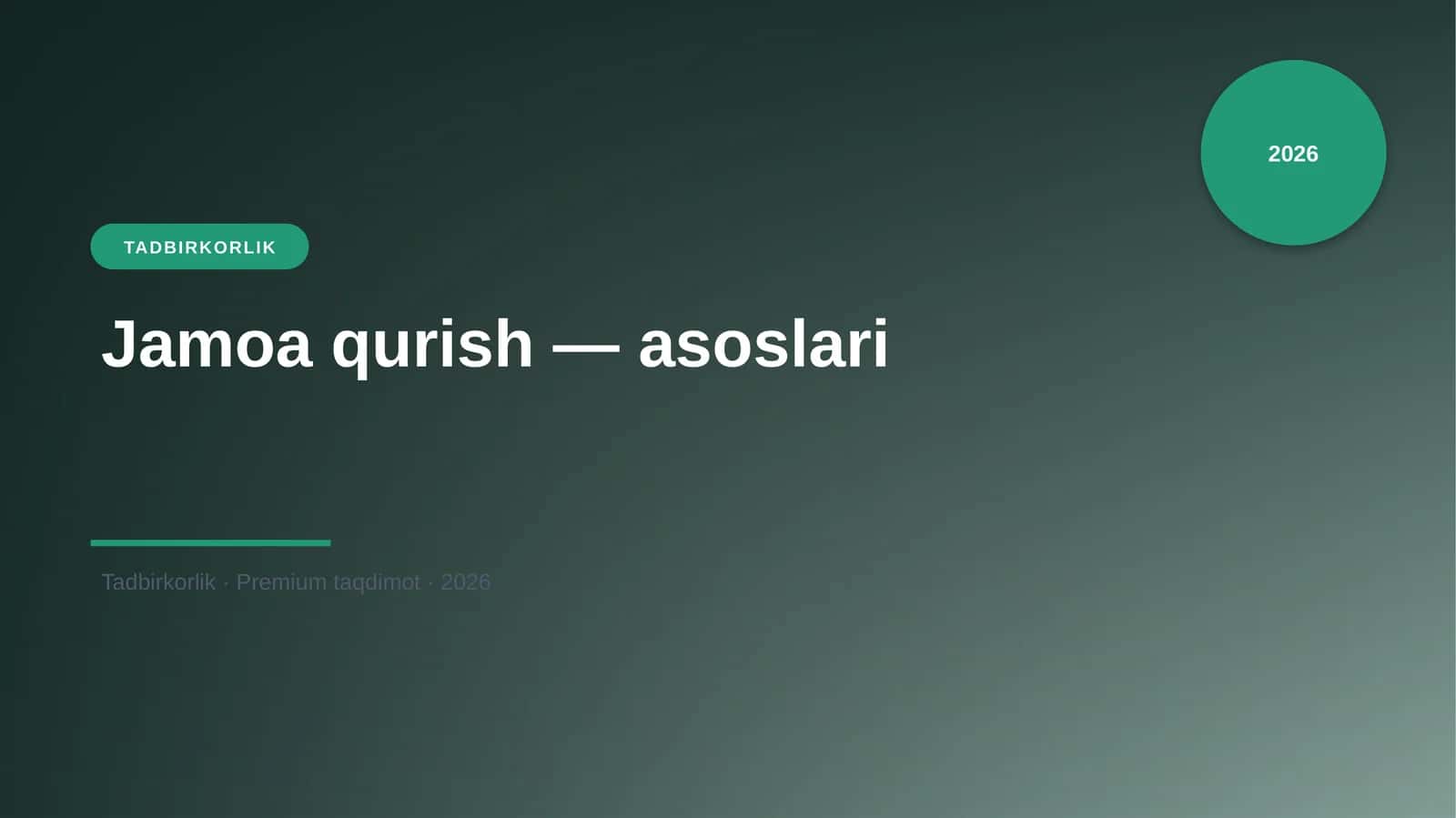 Jamoa qurish — asoslari