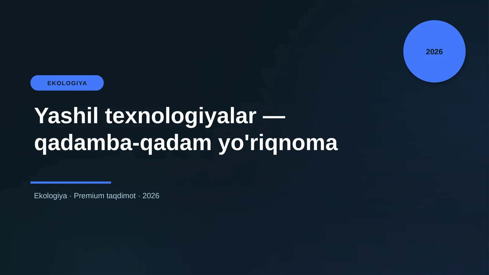 Yashil texnologiyalar — qadamba-qadam yo'riqnoma