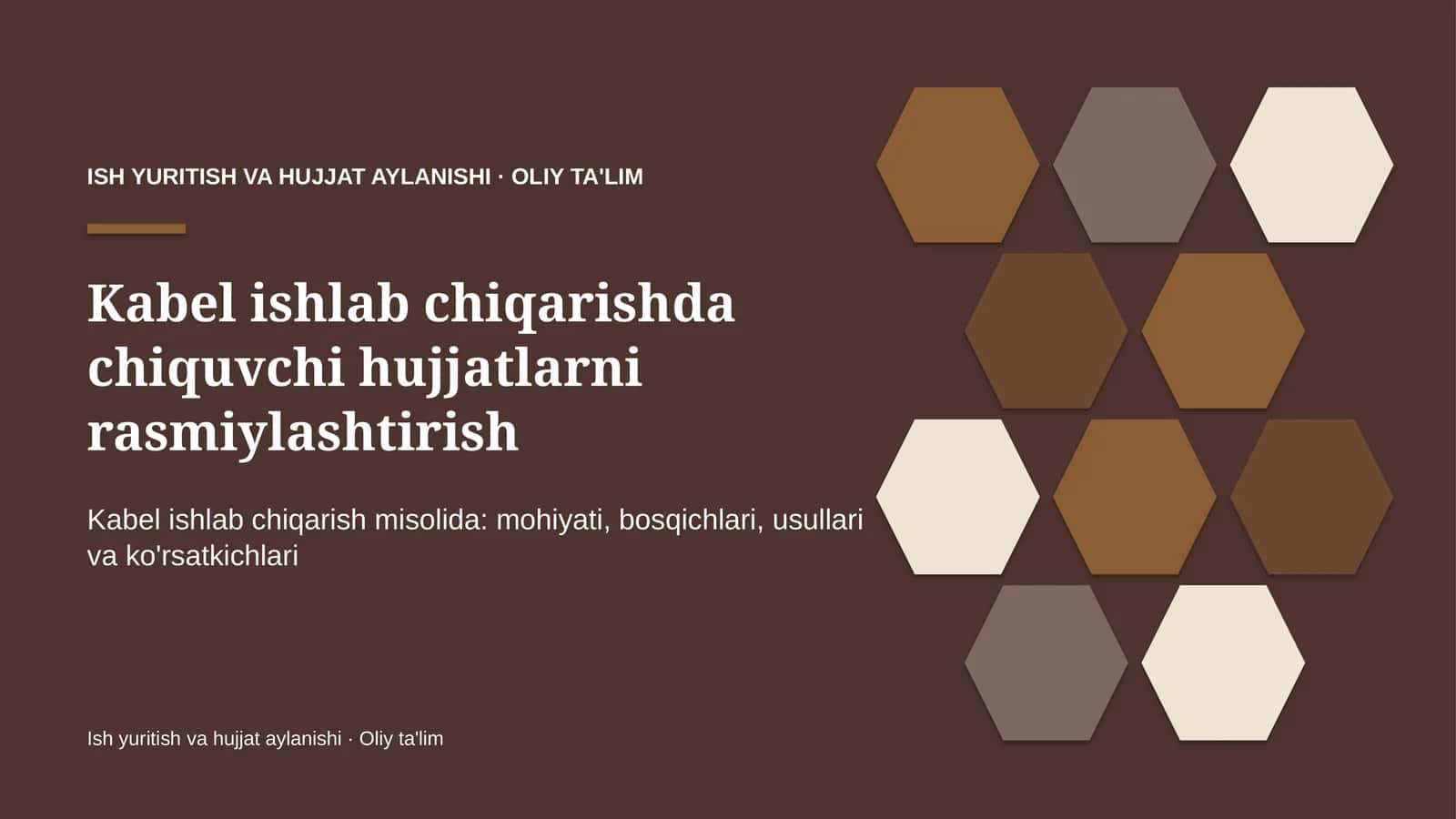 Kabel ishlab chiqarishda chiquvchi hujjatlarni rasmiylashtirish