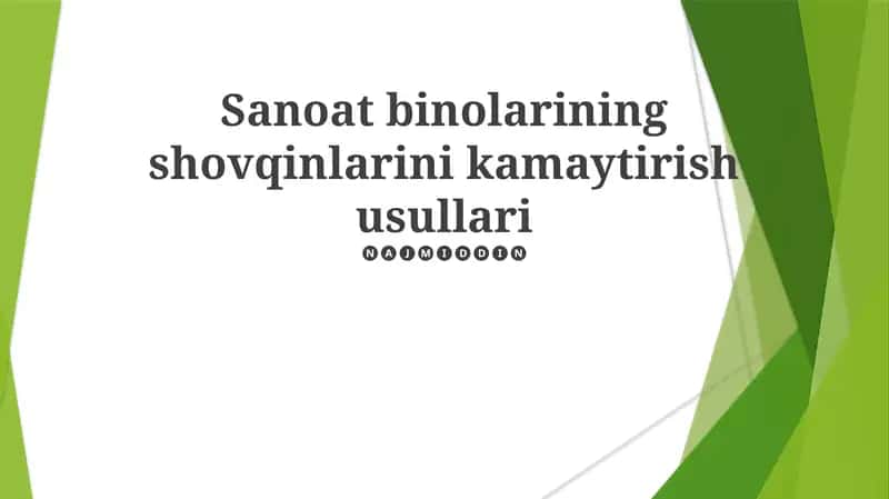 Sanoat binolarining shovqinlarini kamaytirish usullari