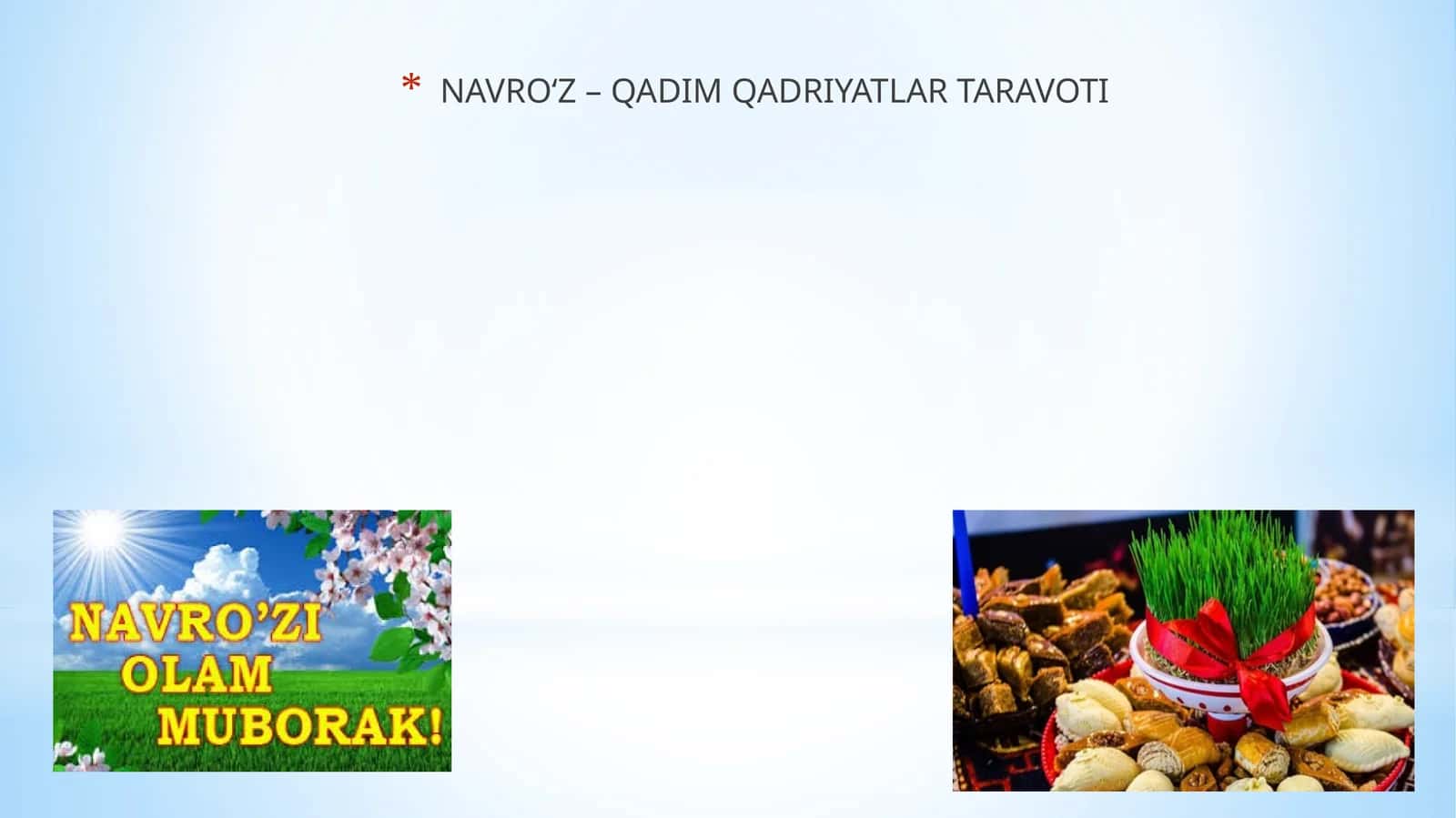 NAVRO'Z – QADIM QADRIYATLAR TARAVOTI