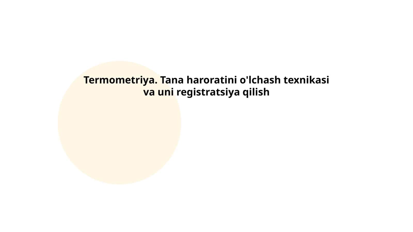 Termometriya. Tana haroratini o'lchash texnikasi va uni registratsiya qilish