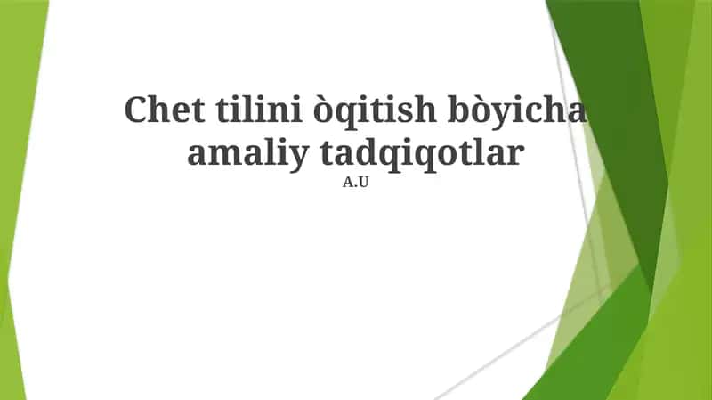 Chet tilini òqitish bòyicha amaliy tadqiqotlar